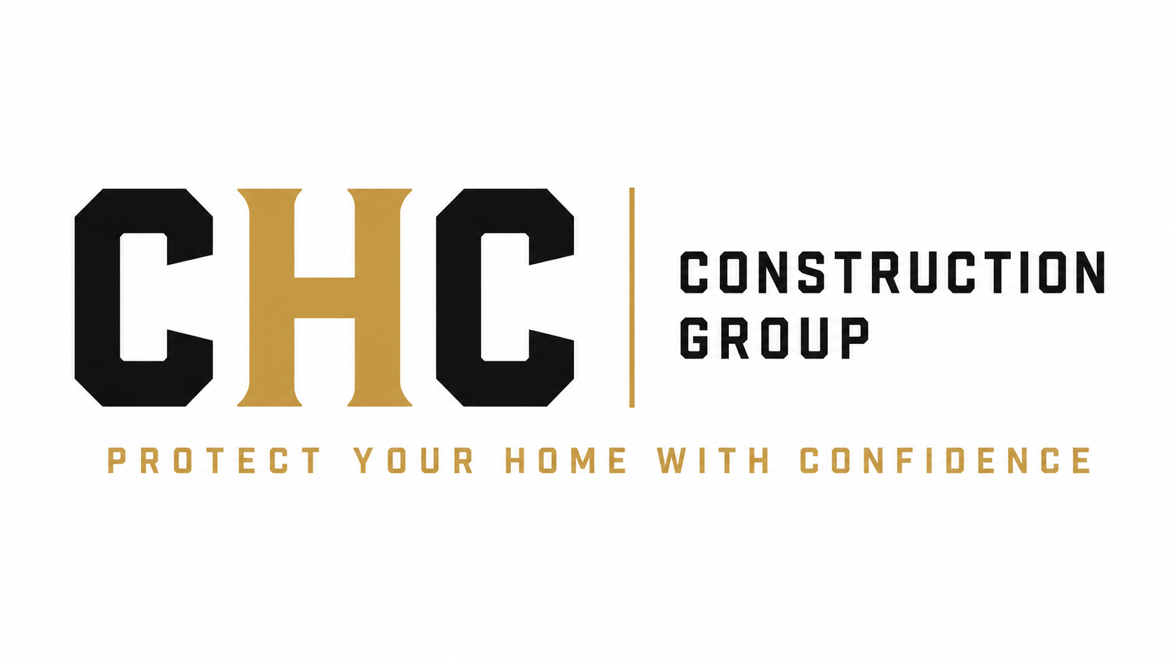 CHC Construction Group — Protect Your Home With Confidence